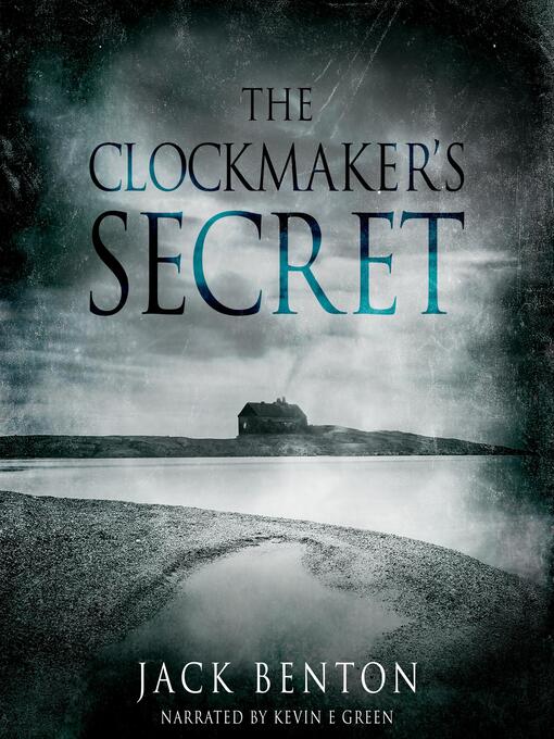 Title details for The Clockmaker's Secret by Jack Benton - Available